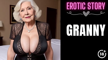 [GRANNY Story] Kinky Step Granny and Me Part 1